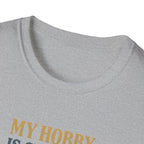 Cheaper Hobby Than Yacht T-Shirt