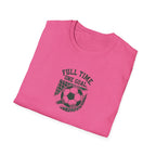 Full Time One Goal T-Shirt