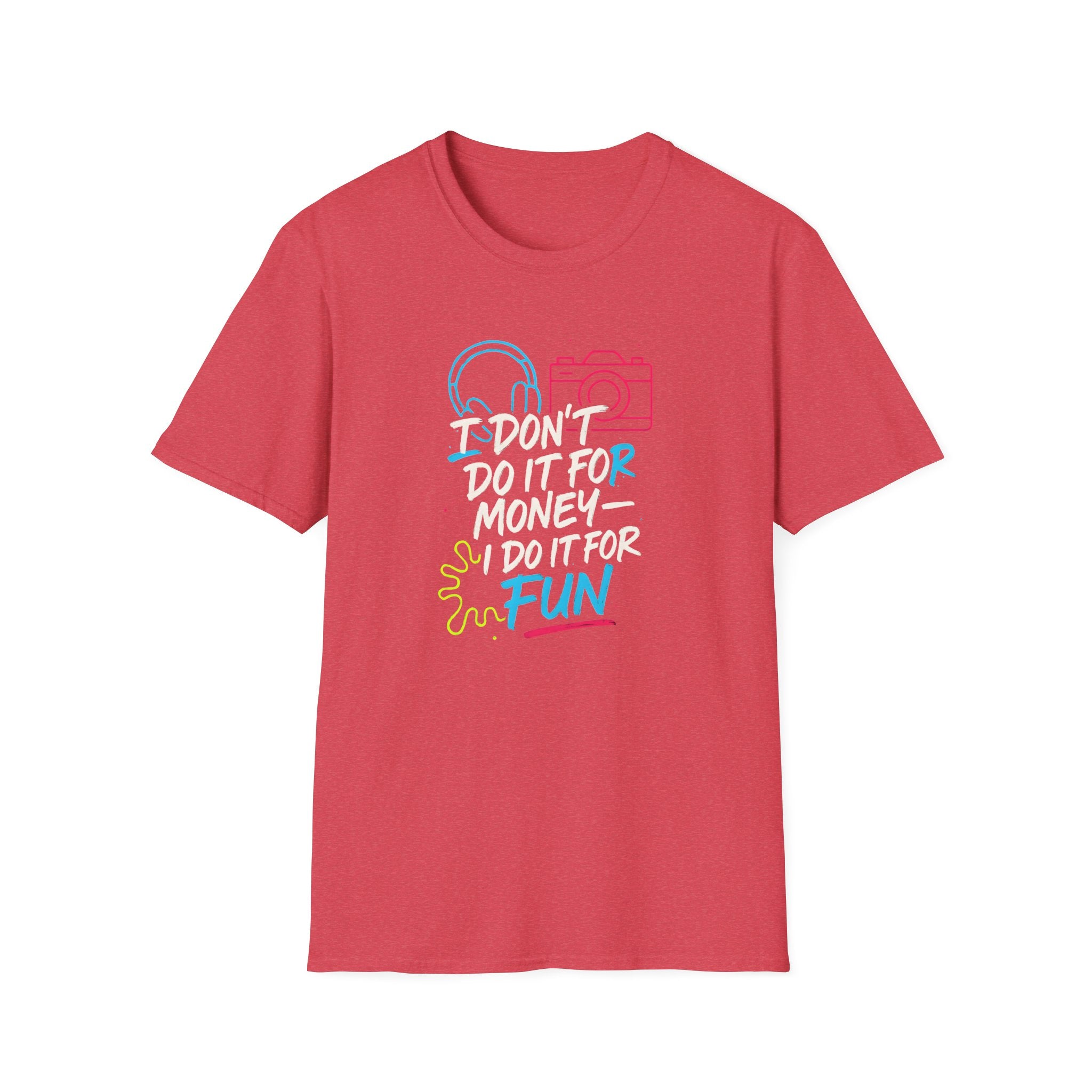 Do It For Fun T-Shirt