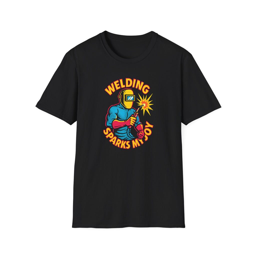 Welding Sparks My Joy T-Shirt — Welder Gift & Welding Hobby Tee-30% off in shopping cart