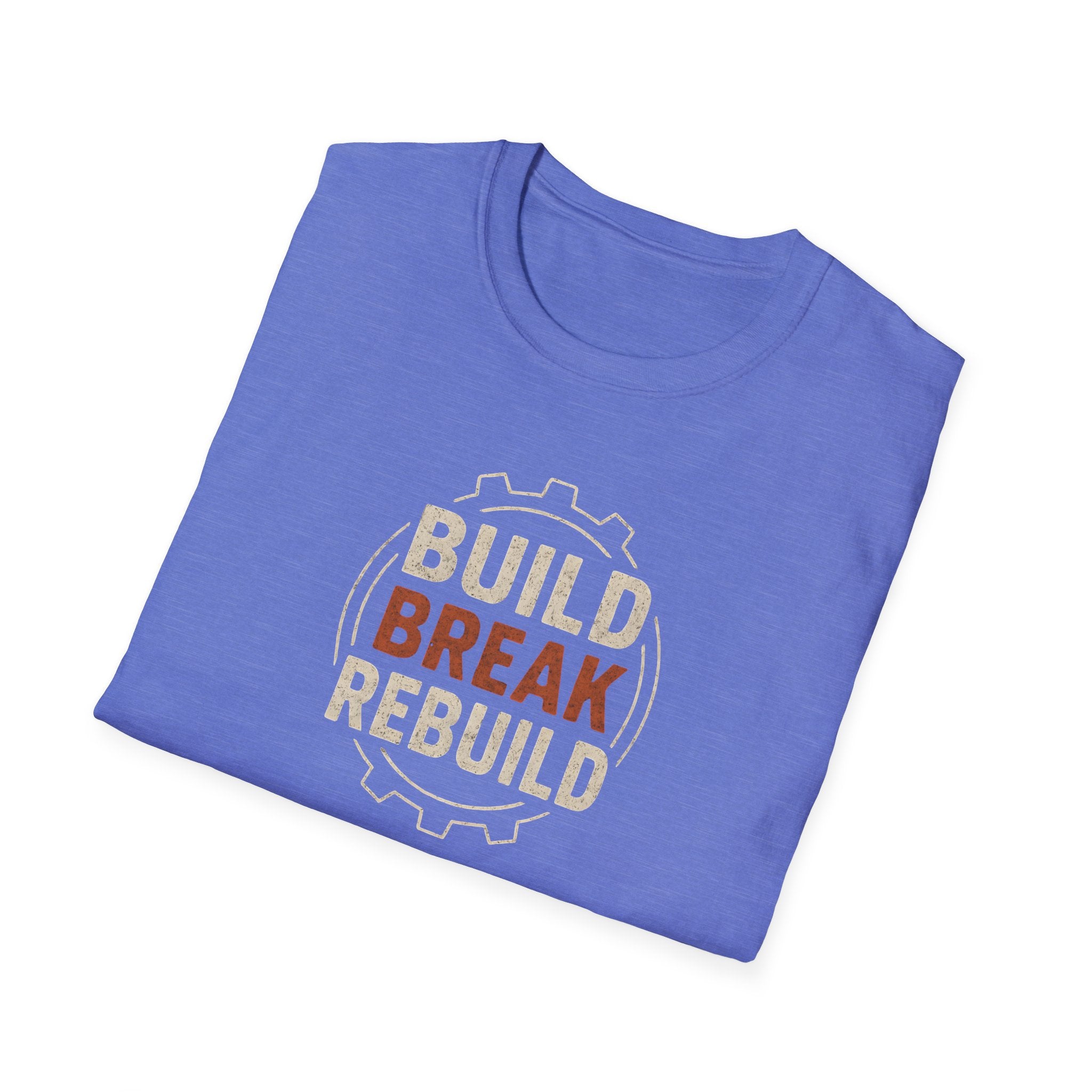 Build Break Rebuild T-Shirt
