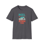 Reel Girls Fish Too T-Shirt — Women's Fishing Tee for Outdoor Anglers   30% off in the shopping cart